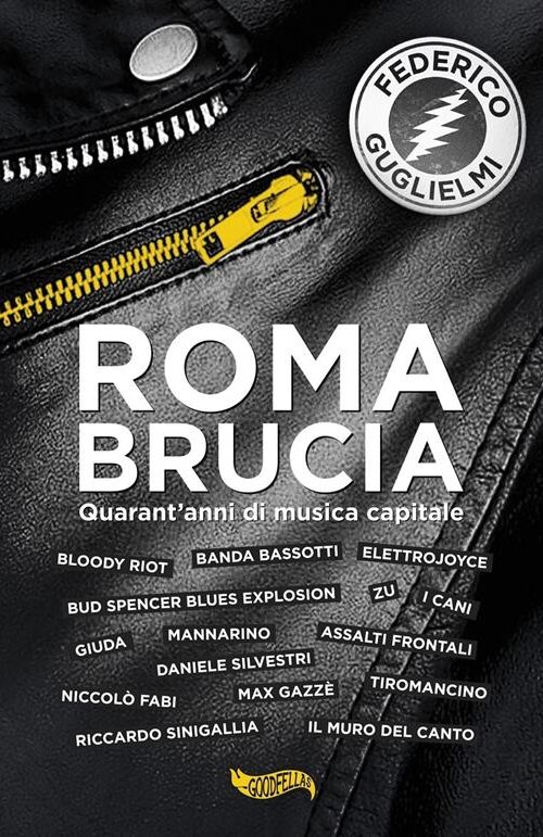 Roma Brucia - Quarant’anni di musica capitale
