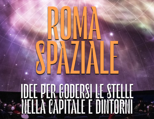 Cover 25 ottobre - Roma spaziale. Idee per godersi le stelle nella Capitale e dintorni
