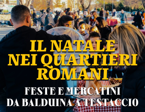 WayCover 16 dicembre - Nei quartieri romani un gran weekend di attesa del Natale tra feste, mici, musica e mercatini all'aperto