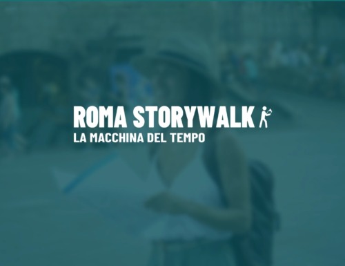 Roma StoryWalk, la macchina del tempo per amare e riscoprire la nostra città