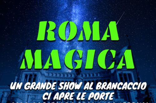 Cover 7 febbraio - Roma magica: un grande spettacolo d'illusionismo al Brancaccio ci apre le porte alla Capitale degli incantesimi
