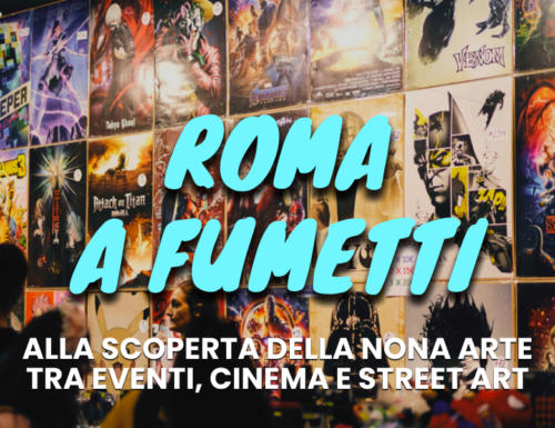 WayCover 29 marzo - Roma a fumetti: viaggio alla scoperta della nona arte tra eventi, street art e cinema