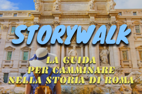 WayCover 15 maggio – StoryWalk: la guida per camminare nella storia di Roma