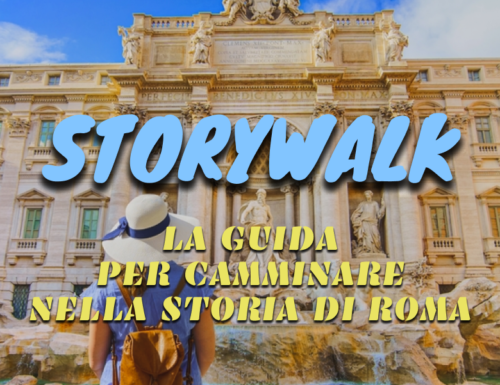 WayCover 15 maggio – StoryWalk: la guida per camminare nella storia di Roma