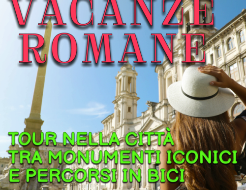 WayCover 7/13 agosto - Vacanze romane: dalle passeggiate in bici ai monumenti iconici, cosa fare quando la città si svuota