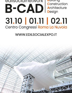 A La Nuvola la Edilsocial Expo B-CAD, la più rinomata fiera di architettura e design