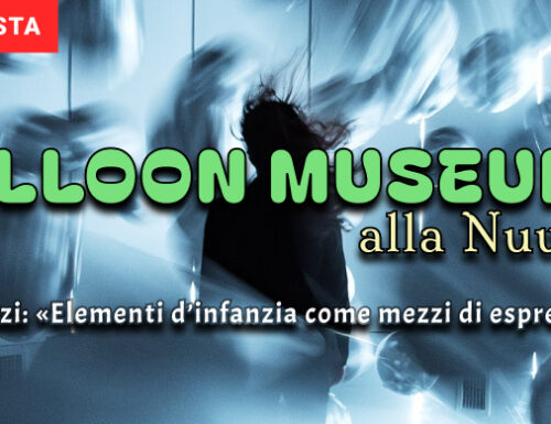 A La Nuvola torna l'incanto del Balloon Museum. Fantauzzi: "Gli elementi più puri dell’infanzia diventano mezzi di espressione"